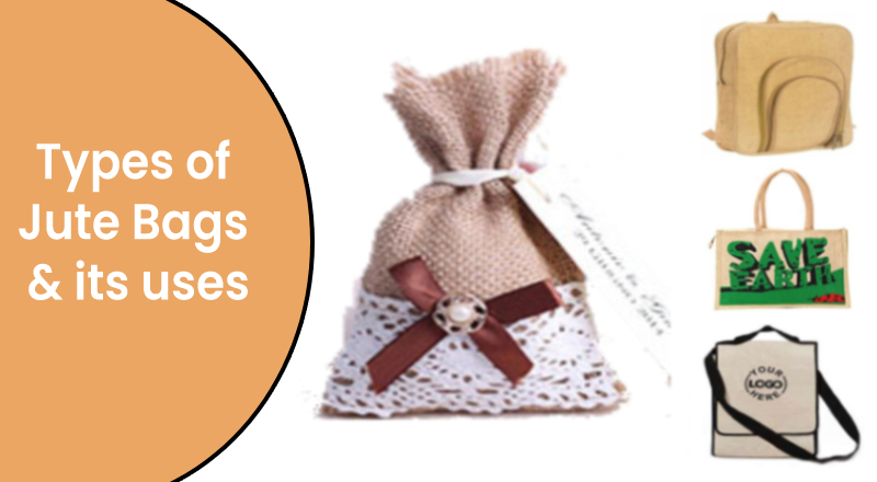 Types of jute bags and its uses