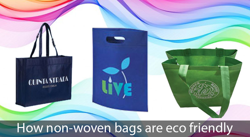How non woven bags are eco friendly