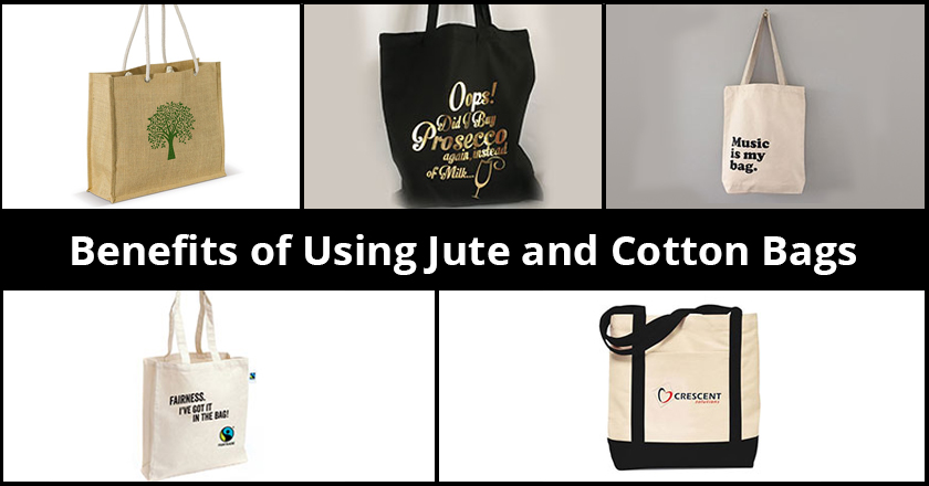 Benefits of Using Jute and Cotton Bags